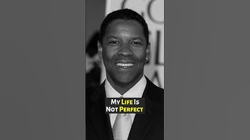 My Life Is Not Perfect - Motivational Speech Denzel Washington #motivation #motivationalspeech