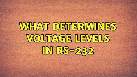What determines voltage levels in RS-232 (3 Solutions!!)