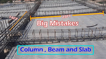 8 Big Mistakes in Slab Beam and Column Reinforcement on Site