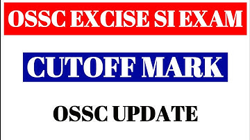 OSSC EXCISE SI EXPECTED CUTOFF MARK // EXCISE SI EXAM ANALYSIS