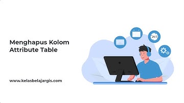 Menghapus Kolom Attribute Table di ArcMap