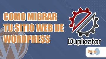 Como migrar un sitio web de  wordpress, usando DUPLICATOR