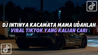 Dj Intinya Kacamata Mama Udahlah  Dj Pria Waras That Simpel Viral Tiktok Remix New Dj 2026 