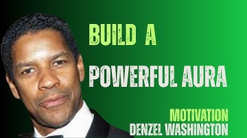 🛑Build an Aura That Commands Respect  🙏  Denzel Washington #motivation🧠Speech