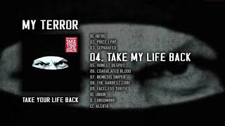 Watch Myterror Take My Life Back video