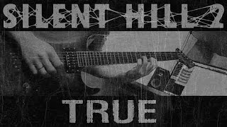 Video-Miniaturansicht von „Akira Yamaoka - True (Silent Hill 2 OST) Guitar cover“