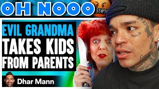 Dhar Mann - EVIL GRANDMA Takes KIDS FROM PARENTS, She Lives To Regret It [reaction]