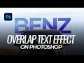 How To Create an Overlap Text effect on Photoshop