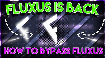 Fluxus is Back❗️● How to Use & Bypass Fluxus (2024)