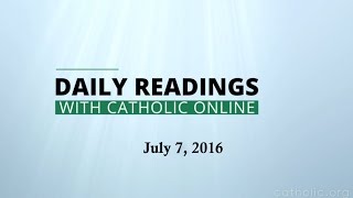 Image of Daily Reading for Thursday, July 7th, 2016 HD video