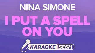 Nina Simone - I Put A Spell On You (Karaoke)