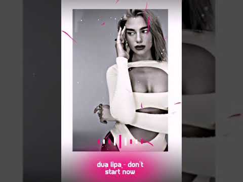 dua-lipa---don't-start-now-ringtone-,whatsapp-status