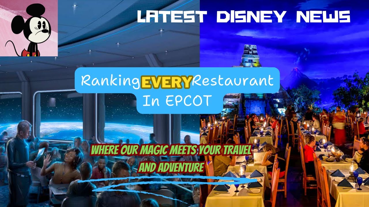 Ranking EVERY Restaurant in EPCOT and Your Latest Disney News and More!