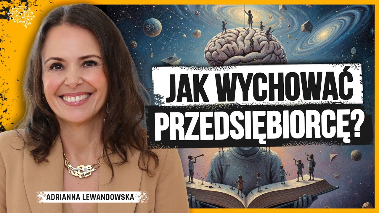 Sukcesja w Biznesie Rodzinnym: Jak Zbudować Zdrową Firmę i Rodzinę? Adrianna Lewandowska