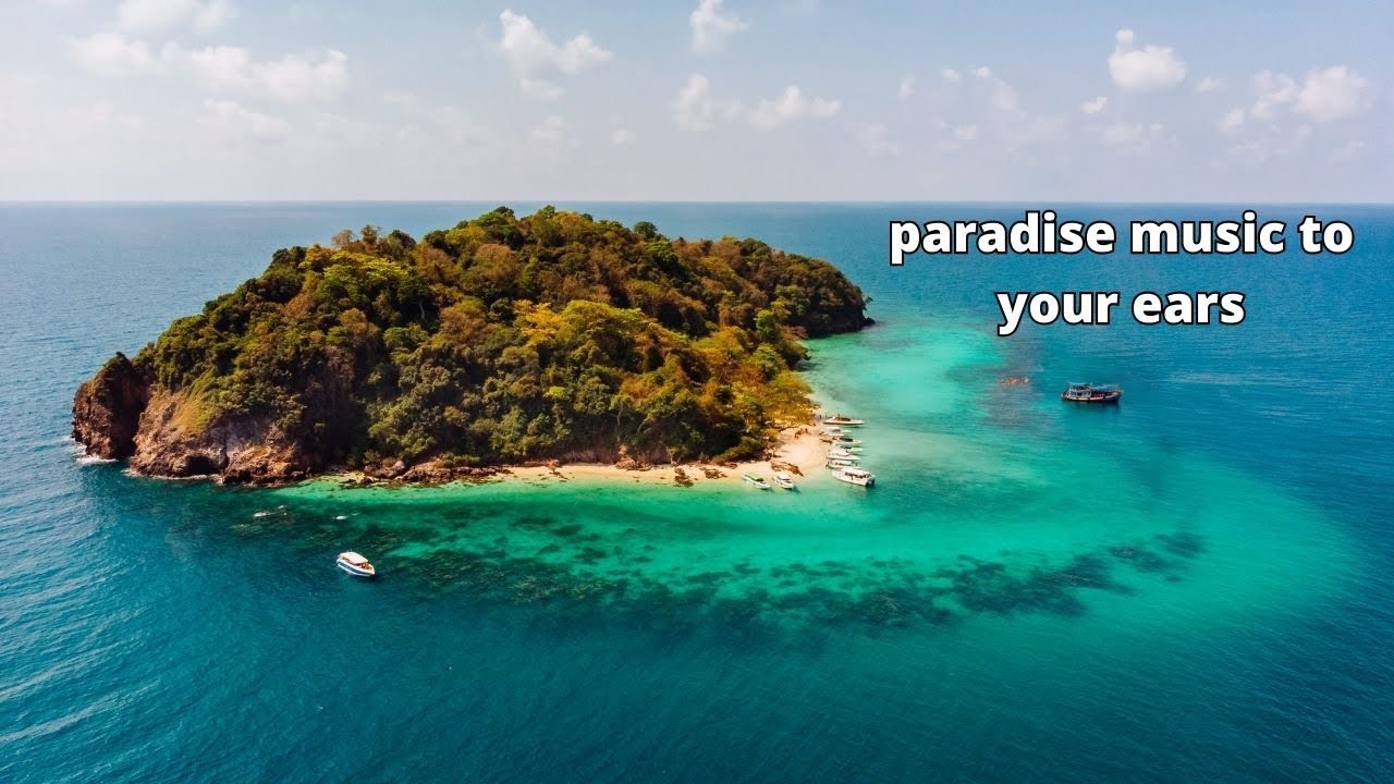 Tranquil paradise relaxing music