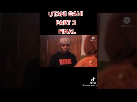 UTANI GANI (part 2)