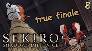 ≪SEKIRO: SHADOWS DIE TWICE≫ grand finale part 2 #8【SPOILER WARNING】