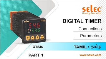 Selec Digital Timer XT546 (Part-1): Connection & Parameters (Tamil)