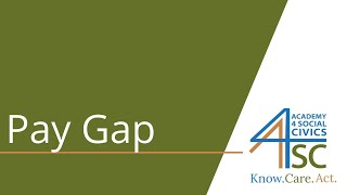 Pay Gap: Could It Be Bridged Before 2224? - Gender Equality Series | Academy 4 Social Change