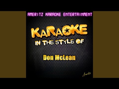 Everyday (In the Style of Don Mclean) (Karaoke Version)