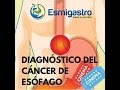 Diagnóstico del Cáncer de Esófago