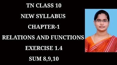 10th std maths ch-1 Relations and Functions | Ex-1.4 (8,9,10) sums |samacheer 2020