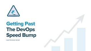 Getting Past The DevOps Speed Bump - A StartOps Group Webinar screenshot 5