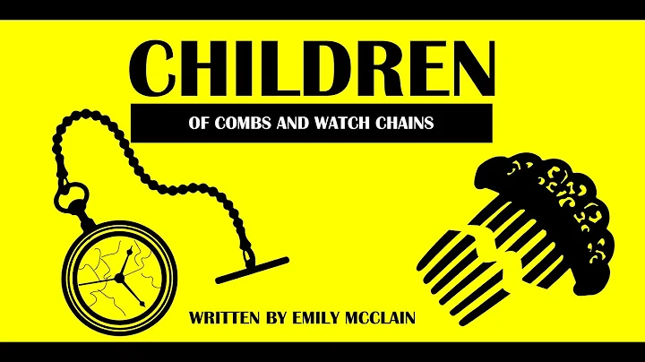 Children of Combs and Watch Chains by Emily McClai...