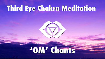 1 Hour Magical Chants for Third Eye Chakra Meditation [ OM ] | Chakra Healing Open Music