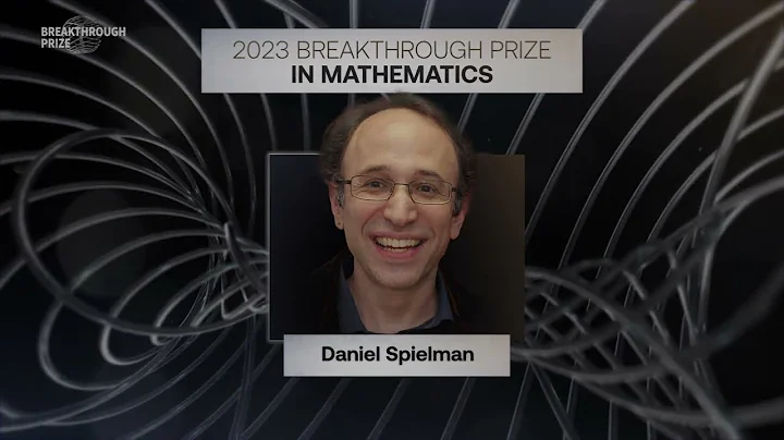 Daniel Spielman: 2023 Breakthrough Prize in Mathem...