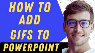 How To Add Gifs To PowerPoint - Full Guide How To Use Gifs On Powerpoint Full Guide
