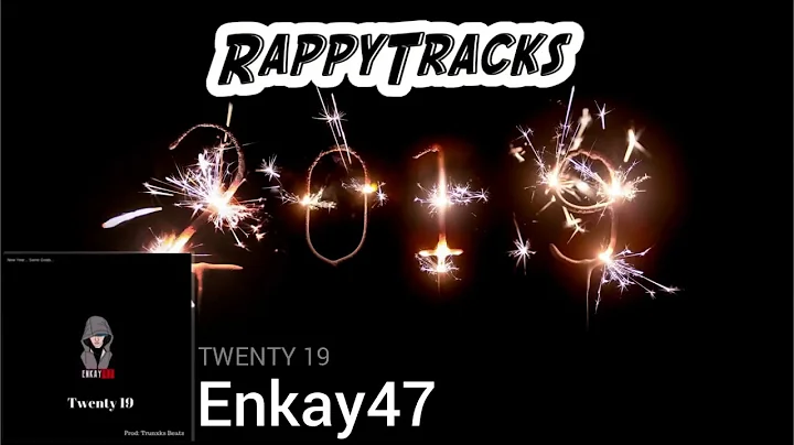 Enkay47 - Twenty 19