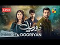 Dooriyan Episode 70 - Dooriyan Today Episode 4th April 2024  HUM TV