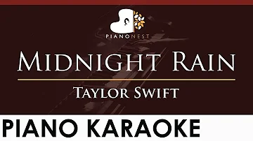 Taylor Swift - Midnight Rain - HIGHER Key (Piano Karaoke Instrumental)