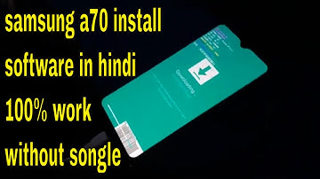 how to install software samsung a70 mobile in hindi without dongle | sm-705 f flash file install