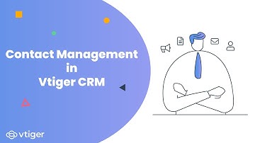 Contact Management in Vtiger CRM