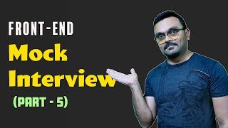 Front End Mock Interview |  Online Interview on JavaScript, CSS, and React , Questions and Answers