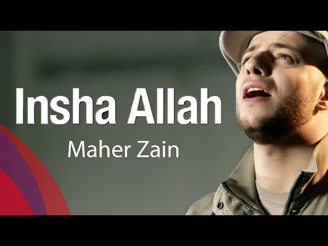 Maher Zain - Insha Allah - Official Music Video class=