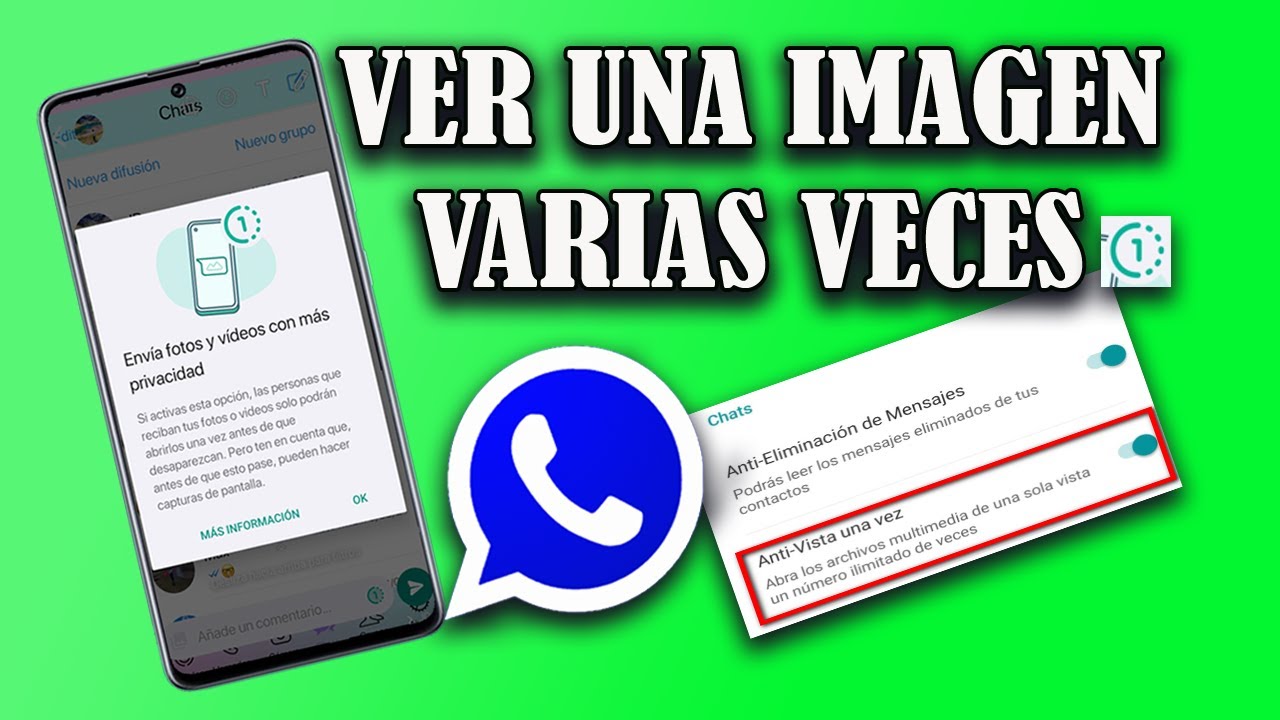 WhatsApp Desactivar la Función VER UNA SOLA VEZ Para Fotos y Vídeos
