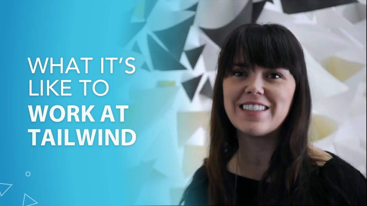 Careers At Tailwind Grow Through Meaningful Work