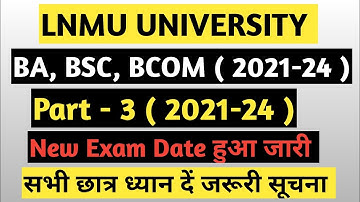 Lnmu Part 3 New Exam Date hua jaari 2024 | Lnmu Part 3 Exam date 2021-24