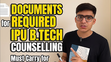📄 Documents Required for IPU BTech 2025 Counselling | Must Carry for Admission & Reporting