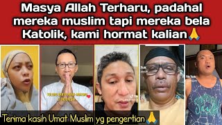 Terharu, Terima kasih umat Muslim yg telah vokal dan mati-matian bela Umat Katholik, kalian Kren🙏🇮🇩