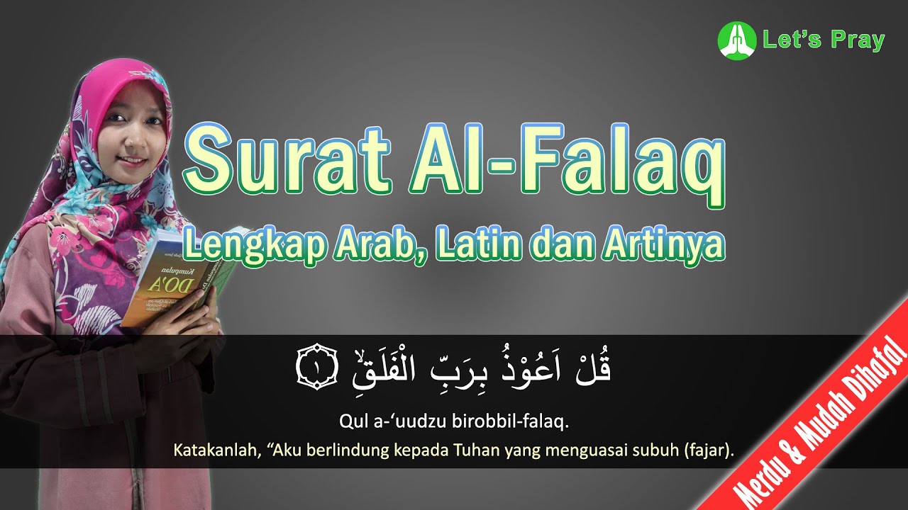 Surat Al Falaq Lengkap Arab Latin Dan Artinya Benar Merdu Mudah