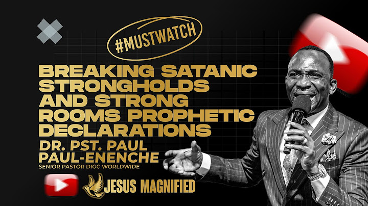 BREAKING SATANIC STRONGHOLDS AND STRONG ROOMS PROPHETIC DECLARATIONS #drpaulenenche #trending #uk