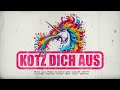 Kotz dich aus