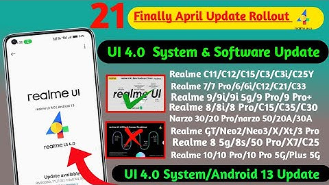 Realme April New Software & System Update Rollout//Realme UI 4.0 + Android 13 Stable Update Done