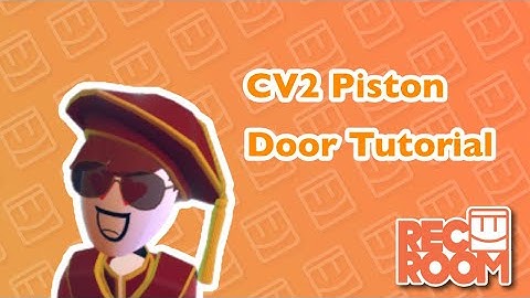 RecRoom | Tutorial | CV2 Piston Door Tutorial