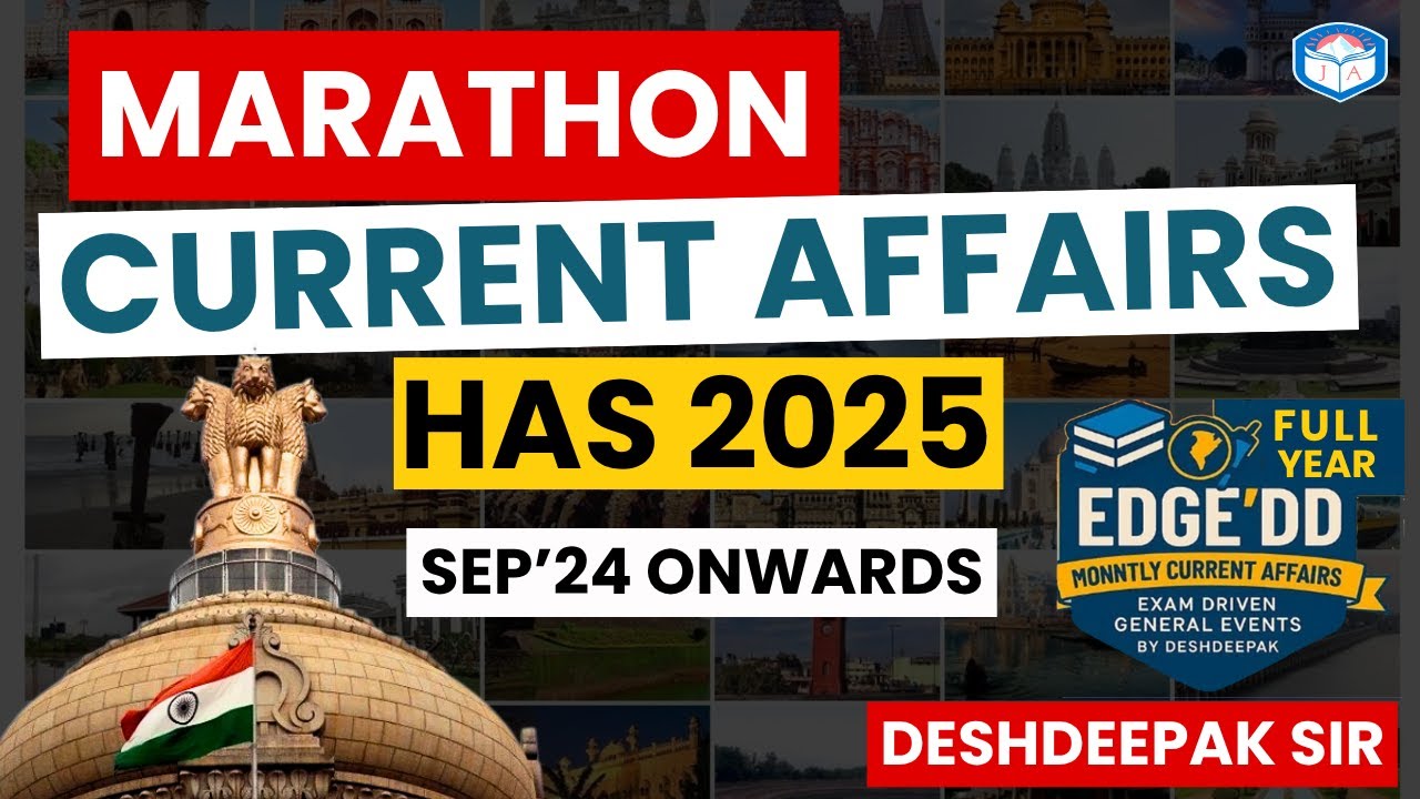 YEARLY CURRENT AFFAIRS MARATHON | September 2024 Onwards | HAS 2025 PRELIMS 