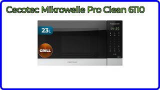 Bewertung 2025 Cecotec Mikrowelle Pro Clean 6110. Wesentliche Einzelheiten